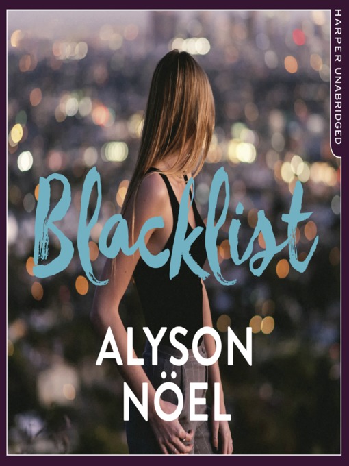 Title details for Blacklist by Alyson Noël - Available